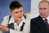 Savčenková vzkazuje Putinovi: Nech Ukrajinu na pokoji, stejně zdechneš