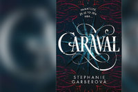 Recenze: Caraval je hra plná magie a záhad, která vás chytne a nepustí