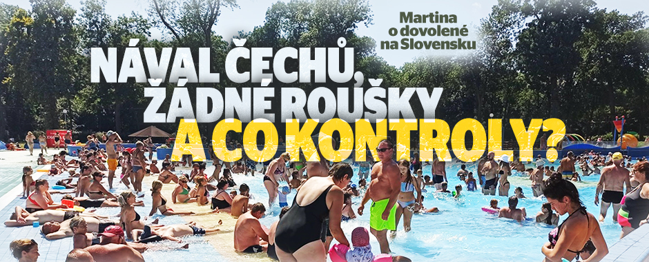 Dovolenkáři na Slovensku: Tlačenice v bazénu a záplava Čechů