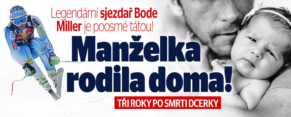Bode Miller: Tři roky po smrti dcery má holčičku. Porod doma!