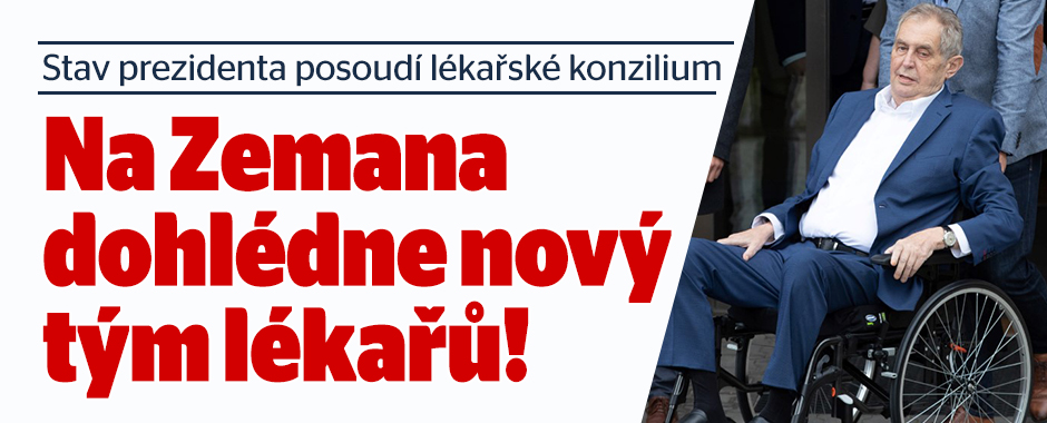 Na Zemana dohlédne nový tým lékařů! Vzniklo konzilium