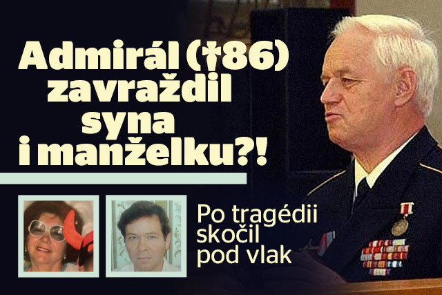 Vážený admirál (†86) zavraždil manželku a syna?!
