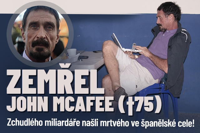 Slavný programátor John McAfee zemřel: Vinili ho z podvodů!