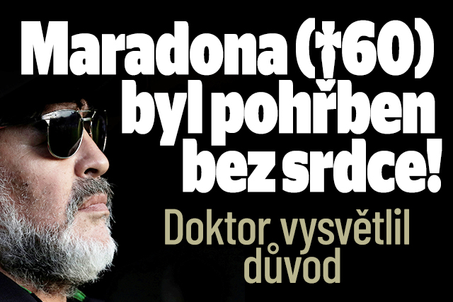Maradona (†60) byl pohřben bez srdce! Doktor vysvětlil důvod