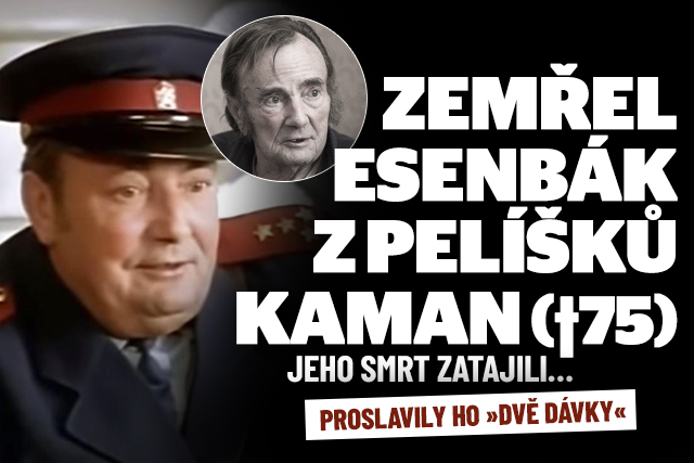 Esenbák z Pelíšků Kaman (†75) zemřel. Jeho smrt zatajili