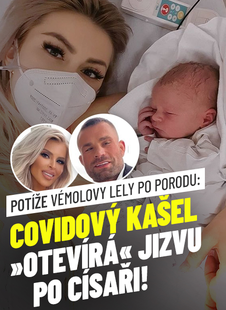 Lela Ceterová: Problémy po porodu kvůli coviu!