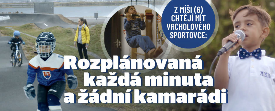 Rodiče vychovávají vrcholového sportovce: Míša (6) odmalička tvrdě trénuje a učí se cizí jazyky Rodiče vychovávají vrcholového sportovce: Míša (6) odmalička tvrdě trénuje a učí se cizí jazyky